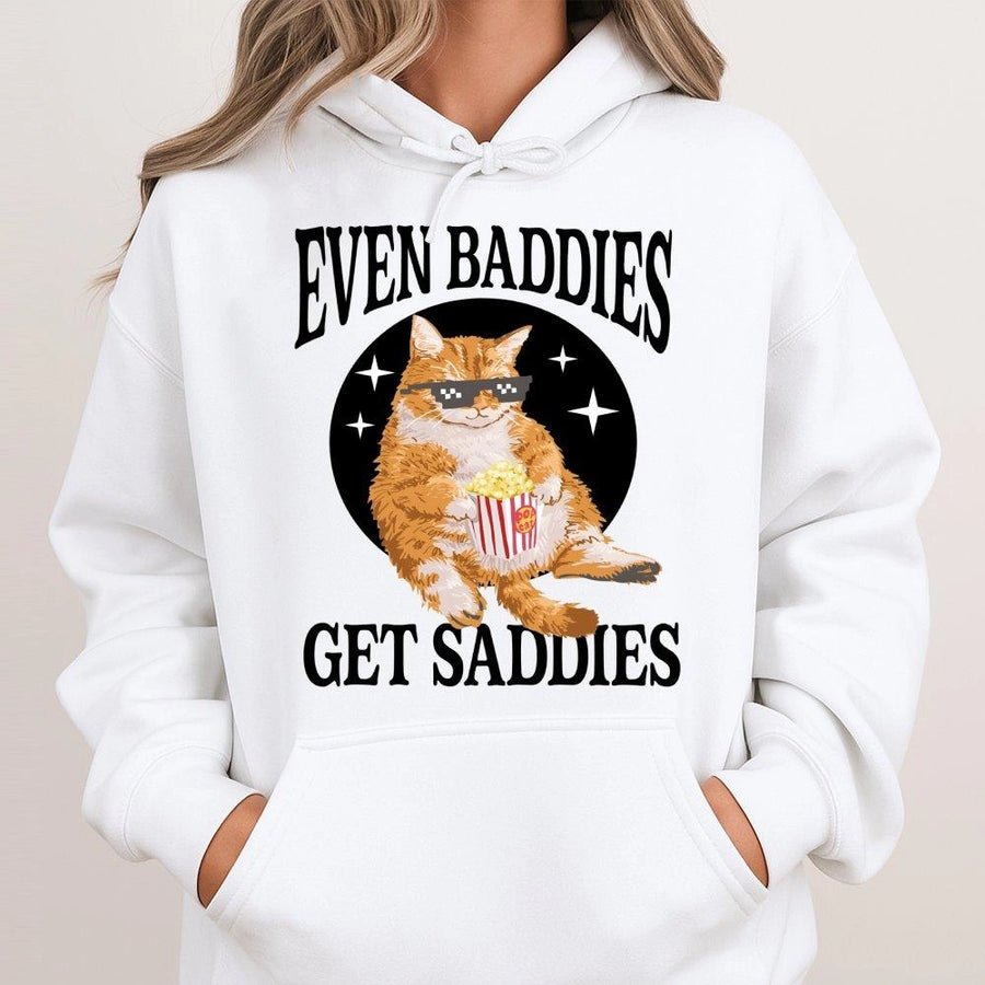 Even Baddies Get Saddies Hoodie | Funny Cat Wearing Sunglasses Graphic | Premium Cotton Blend Pullover | Cute Aesthetic Gift for Cat Lovers
