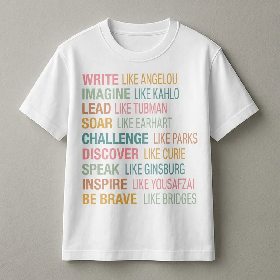 Inspirational Women T-Shirt | Empowering Feminist Quote Graphic Tee | Premium Soft Cotton | Meaningful History Month Gift for Her