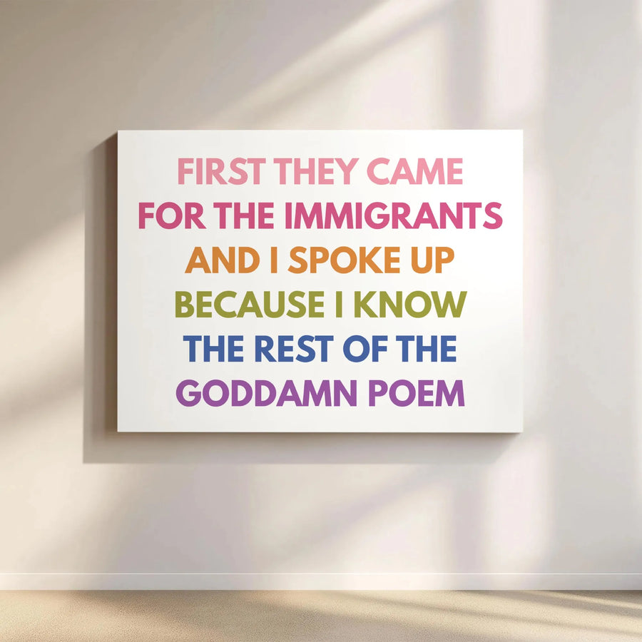 Immigrant Rights Canvas Wall Art | "I Know The Rest Of The Poem" Quote | Premium Thick Profile Print | Gift for Political Activist, Social Justice Decor