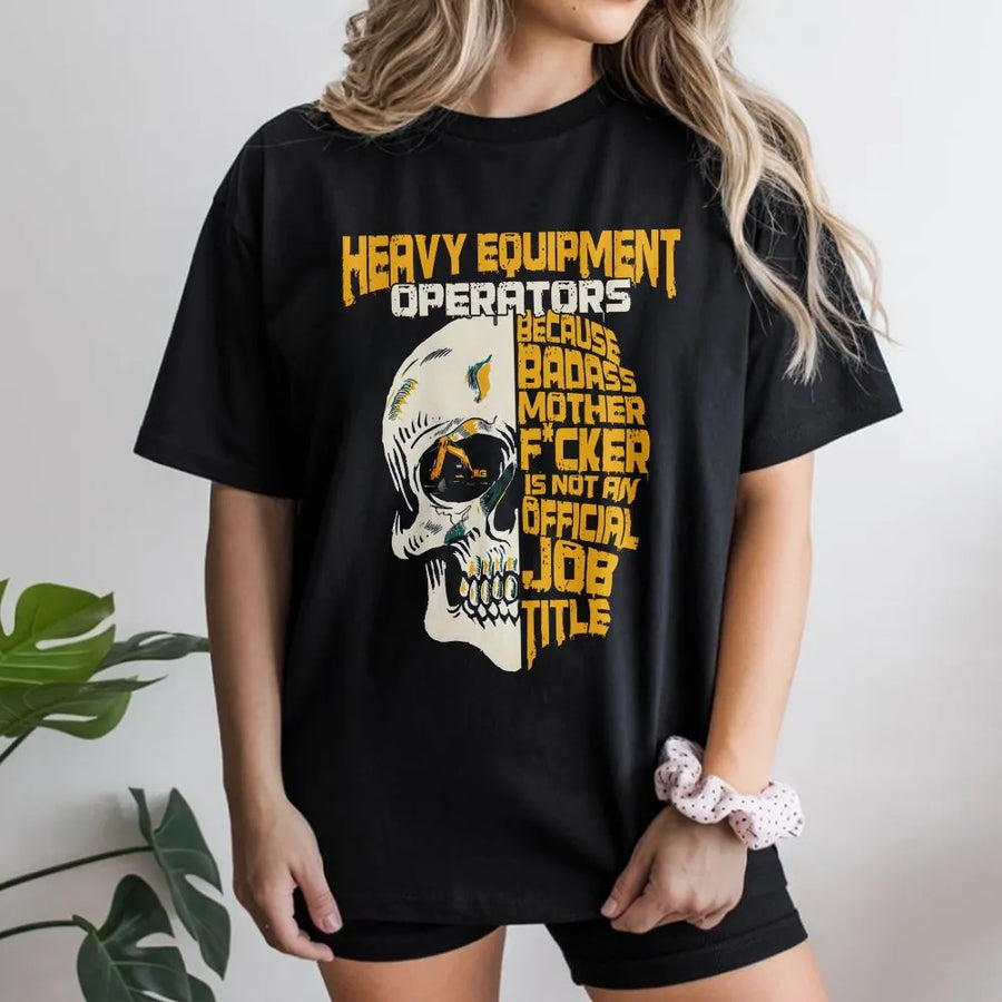 Heavy Equipment Operator T-Shirt | Badass Skull Construction Graphic | Premium Cotton Unisex Tee | Gift for Excavator Operator & Construction Worker