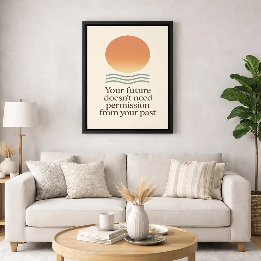 Your Future Doesn't Need Permission From Your Past | Minimalist Sun Wall Art | Premium Gallery Wrapped Canvas | Motivational Home Office Decor Gift