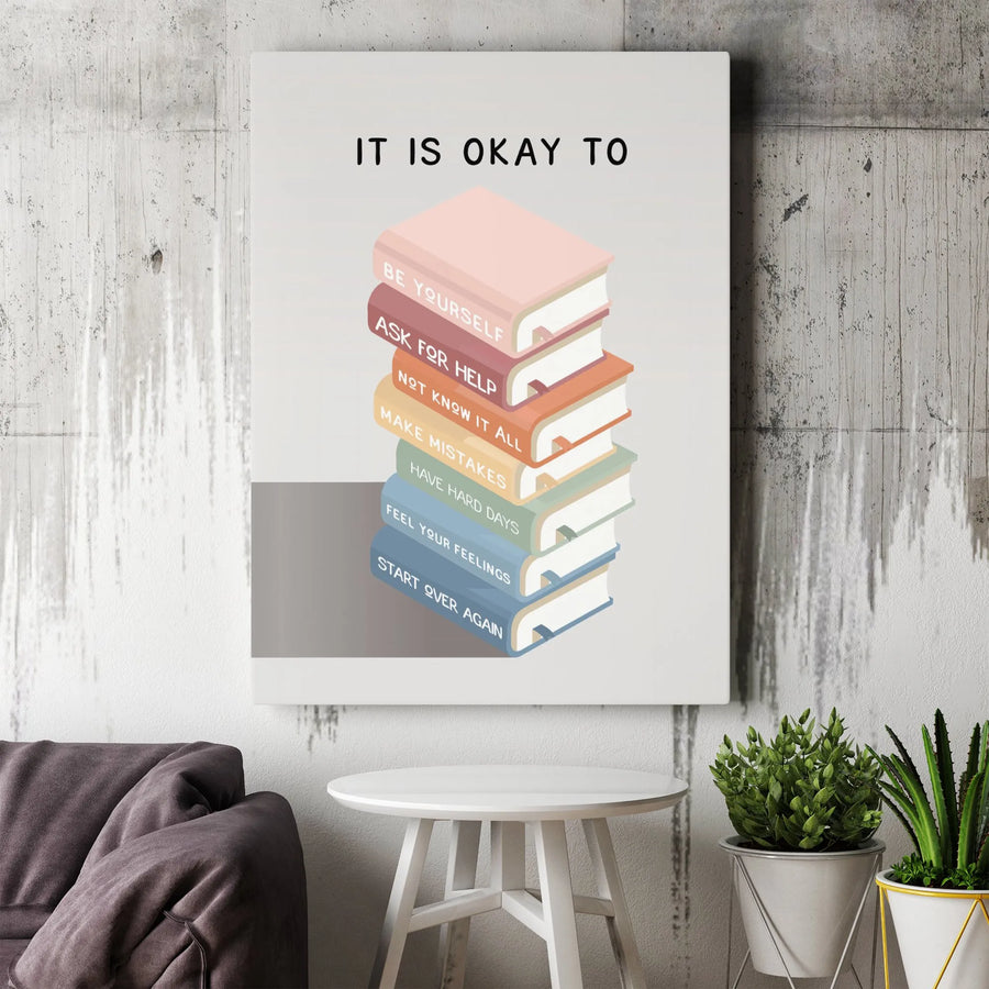 It Is Okay To Mental Health Poster | Book Stack Wall Art | Premium Canvas Print | Inspirational Office Decor For Therapist And Counselor