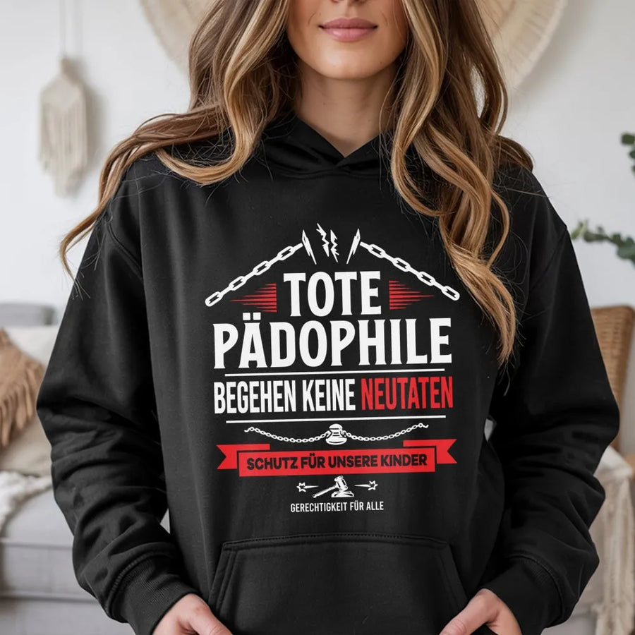 Tote Pädophile Hoodie | Statement zum Kinderschutz | Premium Baumwoll-Mix | Geschenk für Aktivisten