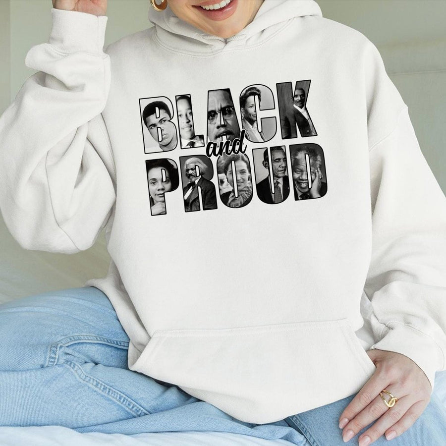 Black And Proud Hoodie | African American Leaders Collage Graphic | Cotton-Blend Premium Apparel | Black History Month Gift For Men And Women