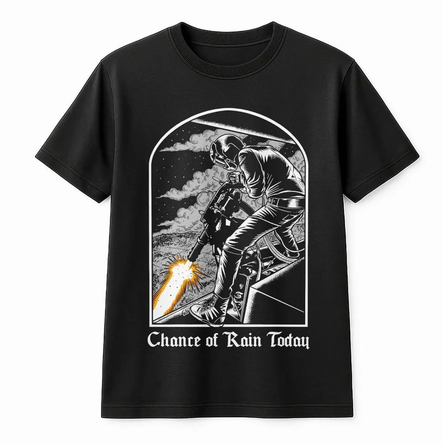 Chance Of Rain Graphic T-Shirt | Tactical Military Inspired Design | Premium 100% Cotton | Gift For Veterans & Outdoor Enthusiasts