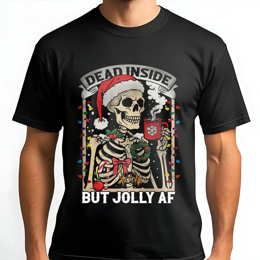 Dead Inside But Jolly AF T-Shirt | Funny Skeleton Christmas Graphic Tee | Premium Cotton Casual Wear | Sarcastic Holiday Gift for Coffee Lovers