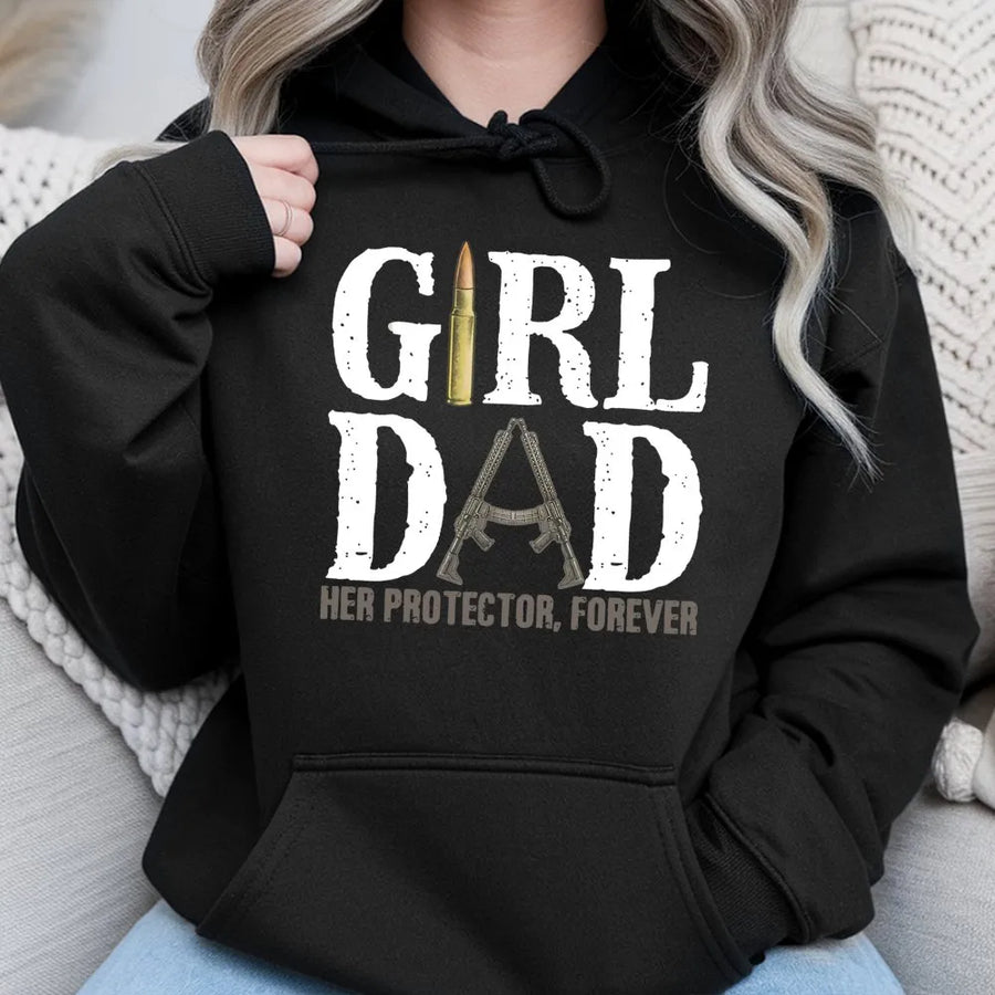 Girl Dad Hoodie | Her Protector Forever Rifle Design | Premium Cotton Blend | Tactical Fatherhood Gift for Men