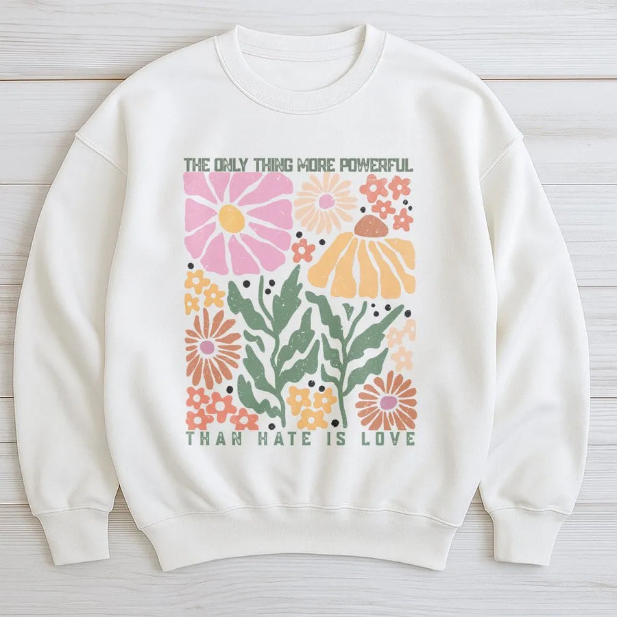Retro Floral Sweatshirt | Kindness Quote Love Over Hate Graphic | Cozy Cotton Blend Pullover | Hippie Aesthetic Gift for Women