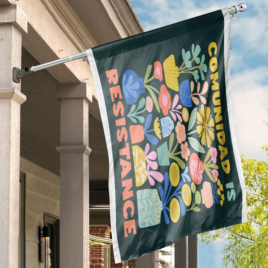 Comunidad Is Resistance House Flag | Colorful Floral Garden Decor | Premium Fade-Resistant Polyester | Community Empowerment Outdoor Gift