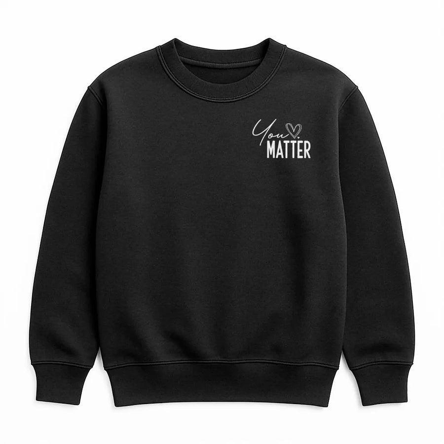 You Matter Sweatshirt | Minimalist Script with Heart Design | Premium Cotton-Blend Fleece | Inspirational Self Love Gift