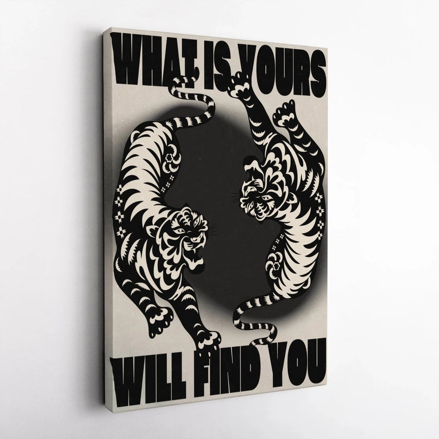 Tiger Wall Art Canvas Print | What Is Yours Will Find You Quote | Premium Gallery Wrapped Decor | Modern Aesthetic Home Office Wall Decor