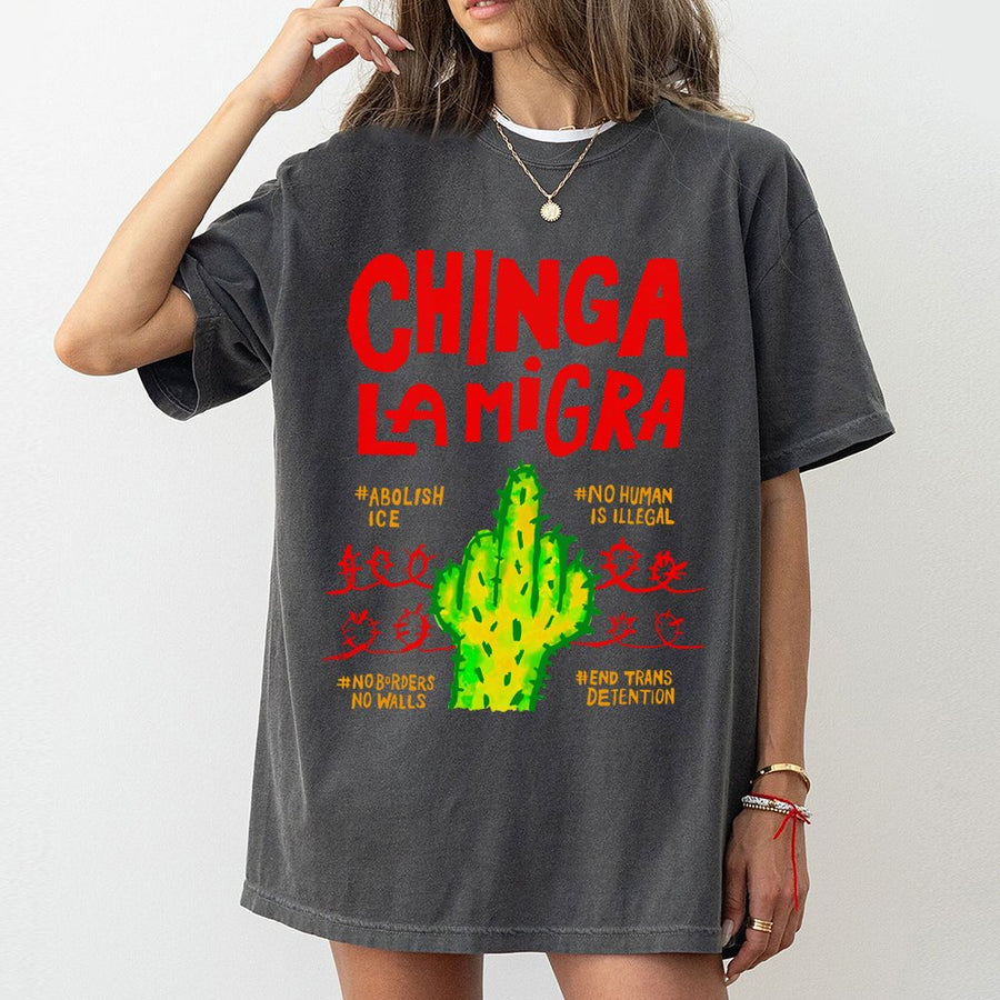 Chinga La Migra T-Shirt | Social Justice Activism Graphic | 100% Cotton Premium Unisex Tee | Statement Gift For Activists