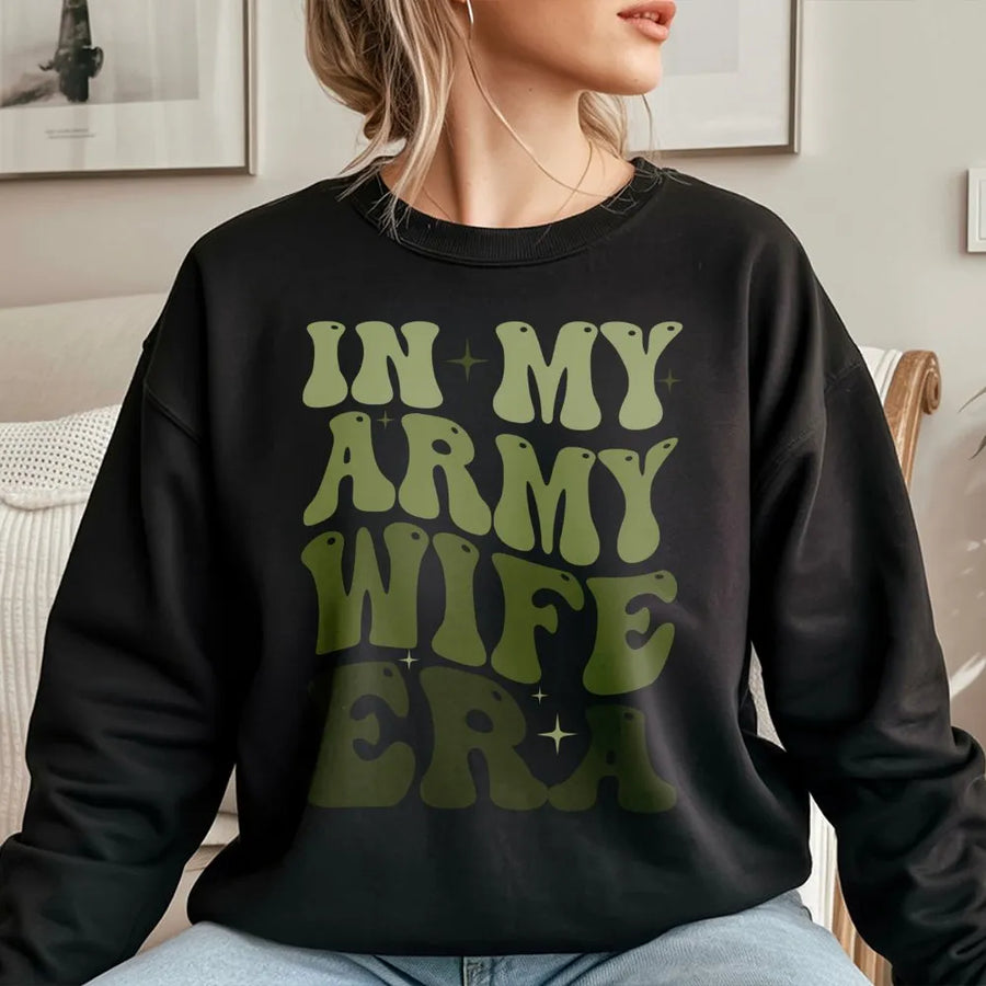 In My Army Wife Era Sweatshirt | Retro Wavy Font Military Graphic | Premium Cotton Blend | Gift For Proud Army Spouse