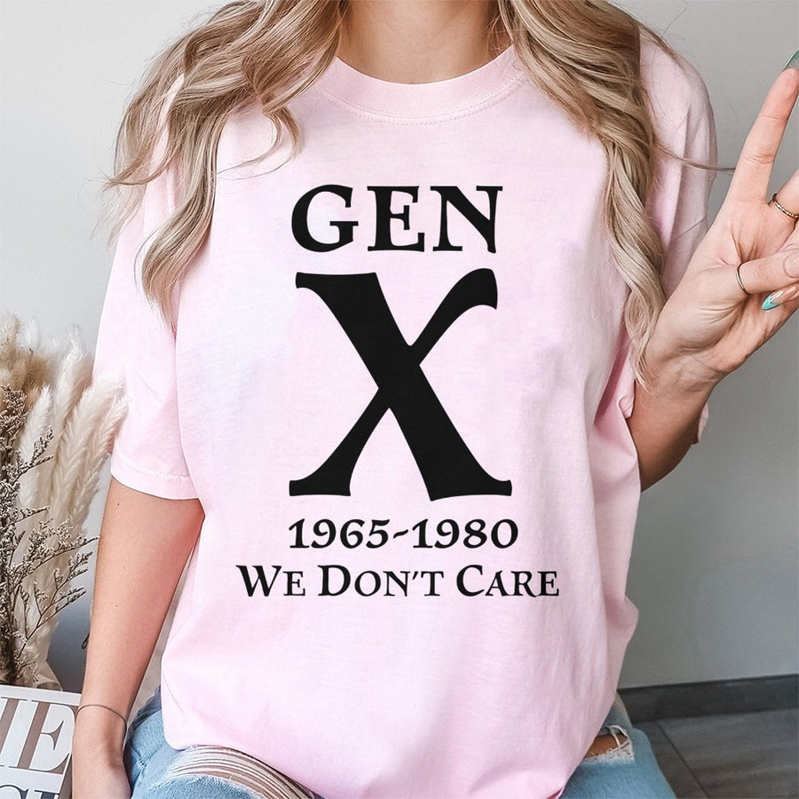 Gen X T-Shirt | 1965-1980 We Don't Care Graphic | Premium Soft Cotton Tee | Funny Birthday Gift Idea for Men and Women Retro Generation X Apparel