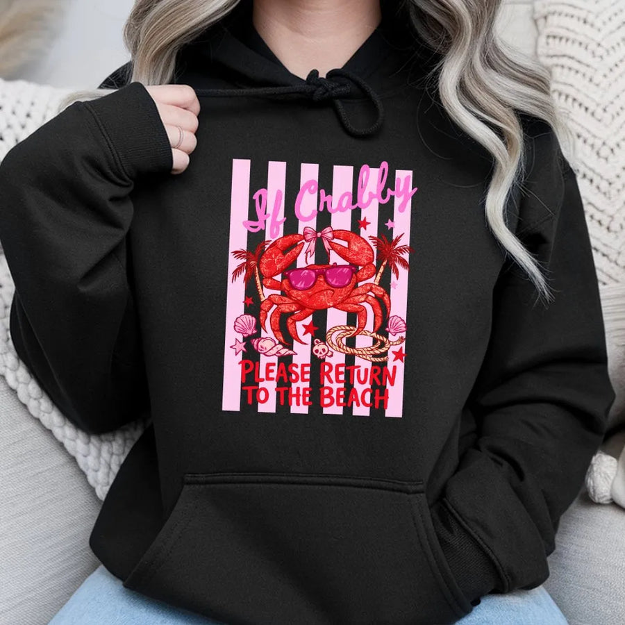 Funny Beach Hoodie | If Crabby Please Return to The Beach Graphic | Soft Cotton Blend Pullover | Cute Summer Vacation Gift for Women