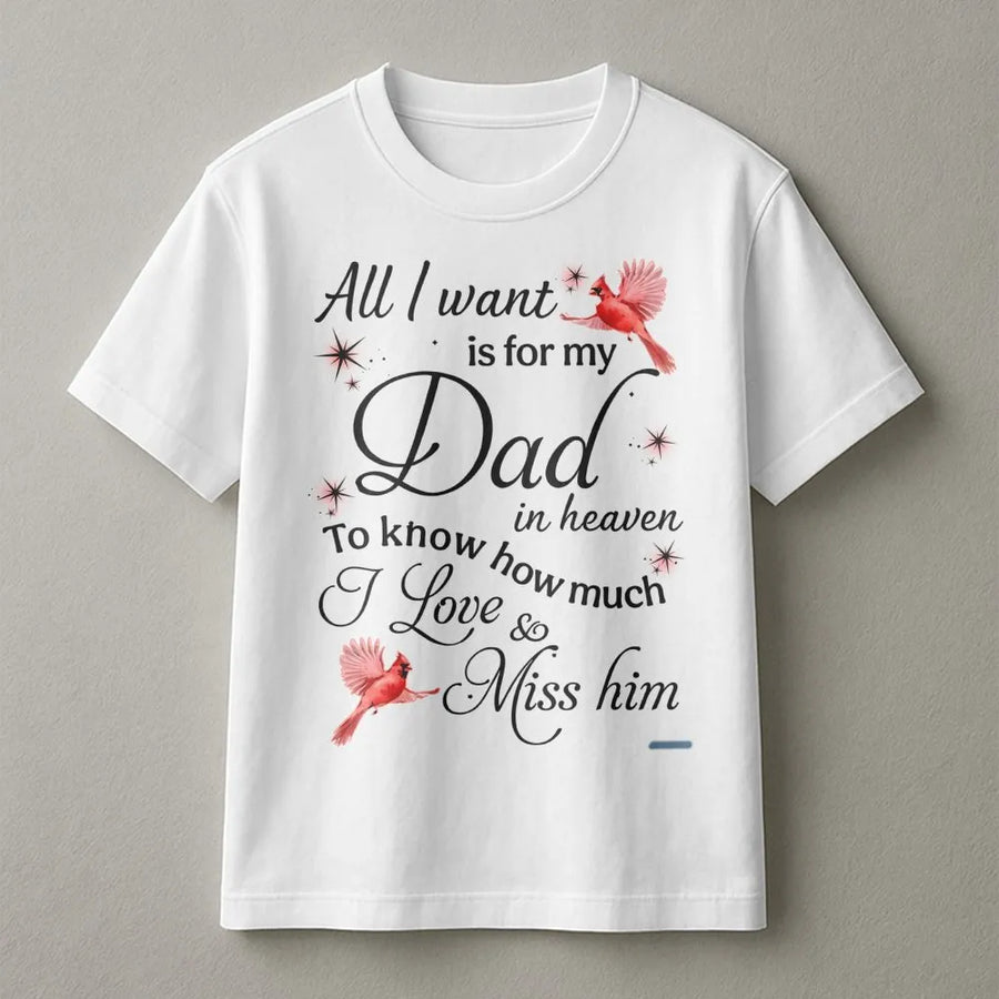 Dad In Heaven Memorial T-Shirt | Cardinal Bird Remembrance Design | Soft Premium Cotton Tee | Sympathy Gift For Loss Of Father