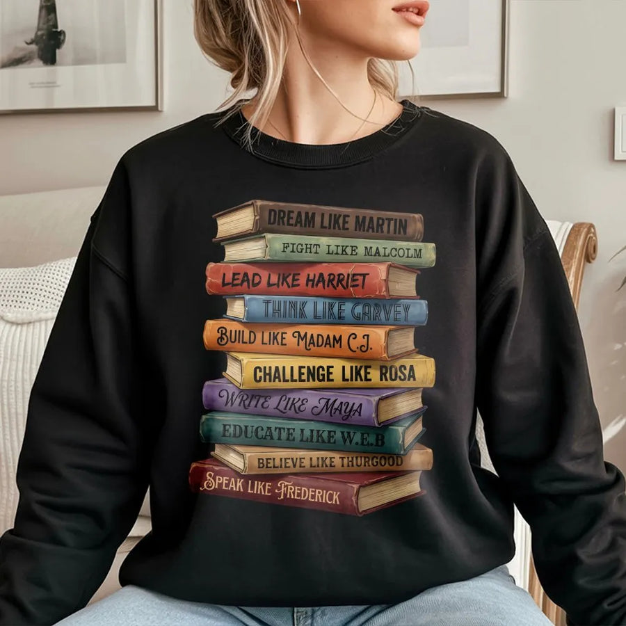 Black History Month Sweatshirt | Historical Leaders Book Stack Graphic | Premium Cotton Blend | Inspirational Empowerment Gift for Teachers and Students