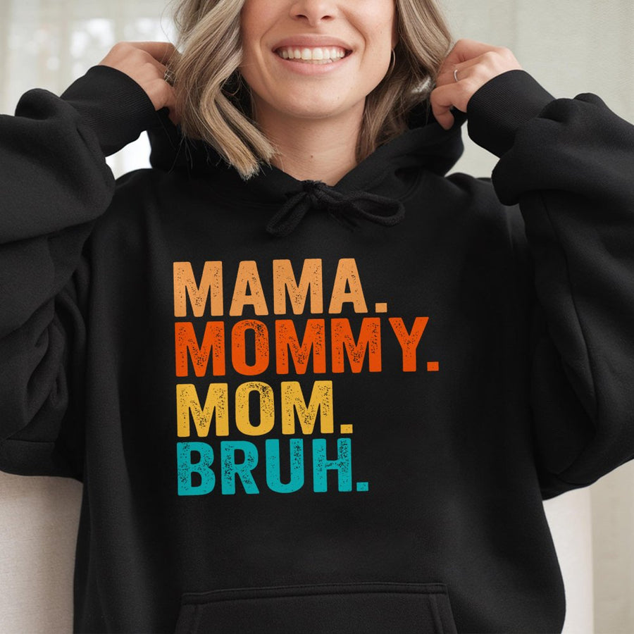 Mama Mommy Mom Bruh Hoodie | Retro Funny Motherhood Graphic | Soft Cotton-Poly Blend | Cute Gift For Mom or Mother's Day 2026