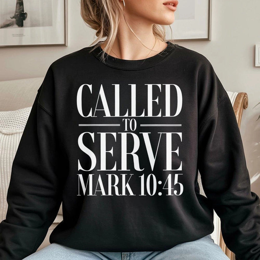 Called To Serve Sweatshirt | Mark 10:45 Bible Verse Design | Premium Cotton Blend | Christian Religious Apparel Gift for Believers