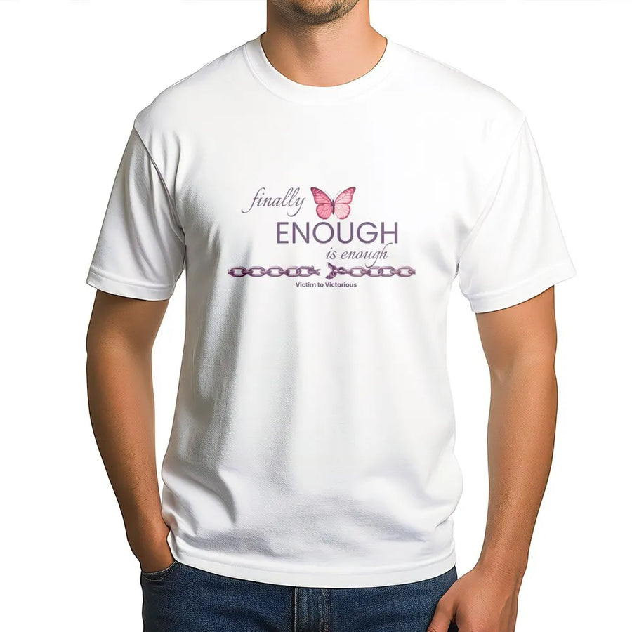 Enough is Enough T-Shirt | Butterfly & Broken Chain Graphic | Soft Cotton Tee | Inspirational Gift for Survivors