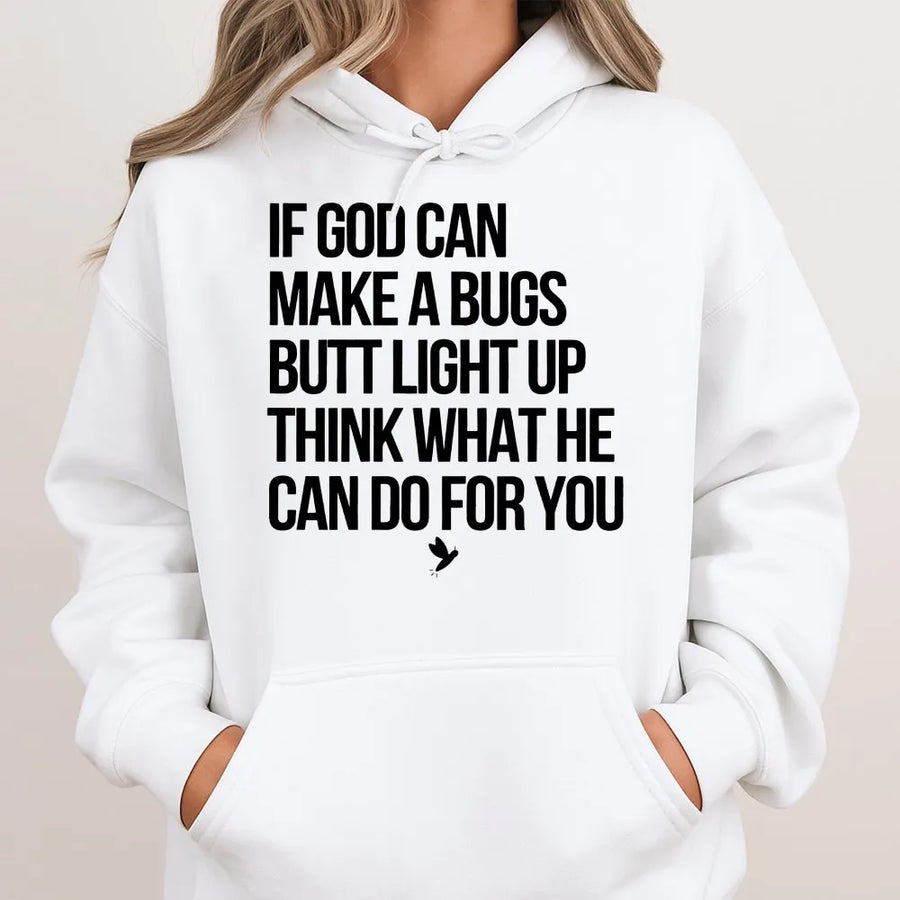 Funny Christian Hoodie | Bugs Butt Light Up Inspirational Humor Quote | Premium Soft Cotton | Religious Faith Gift for Women and Men