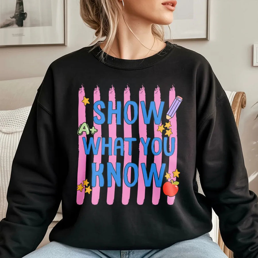 Show What You Know Teacher Shirt | Cute Motivational Testing Day Tee | Premium Soft Cotton | Teacher Appreciation Gift