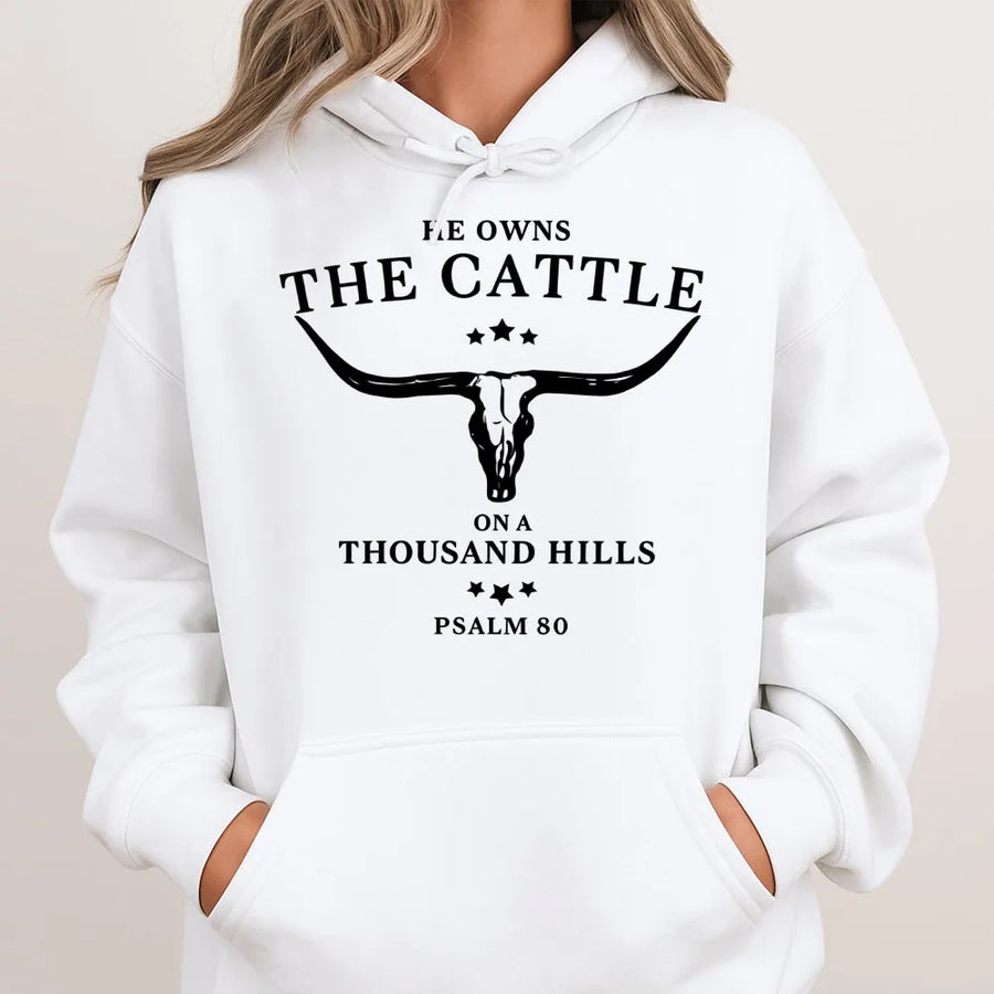 He Owns The Cattle On A Thousand Hills Hoodie | Psalm 50:10 Bible Verse Western Style | Premium Cotton Blend | Faith Based Gift For Men & Women