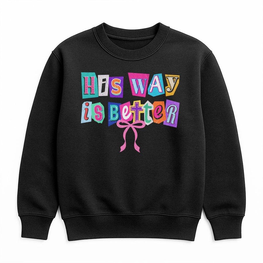 His Way Is Better Sweatshirt | Retro Christian Coquette Graphic | Premium Cotton Blend | Faith-Based Gift for Women and Teens