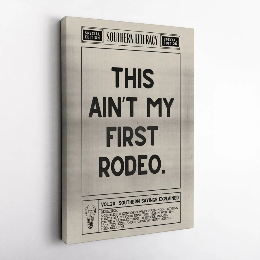 This Ain't My First Rodeo Wall Art | Southern Sayings Dictionary Definition Print | Premium Gallery Wrapped Canvas | Humorous Office Gift Decor