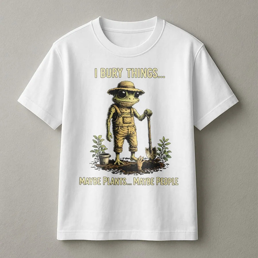 Funny Frog Gardener T-Shirt | I Bury Things Creepy Cute Design | Soft Cotton Blend | Dark Humor Gift for Gardeners