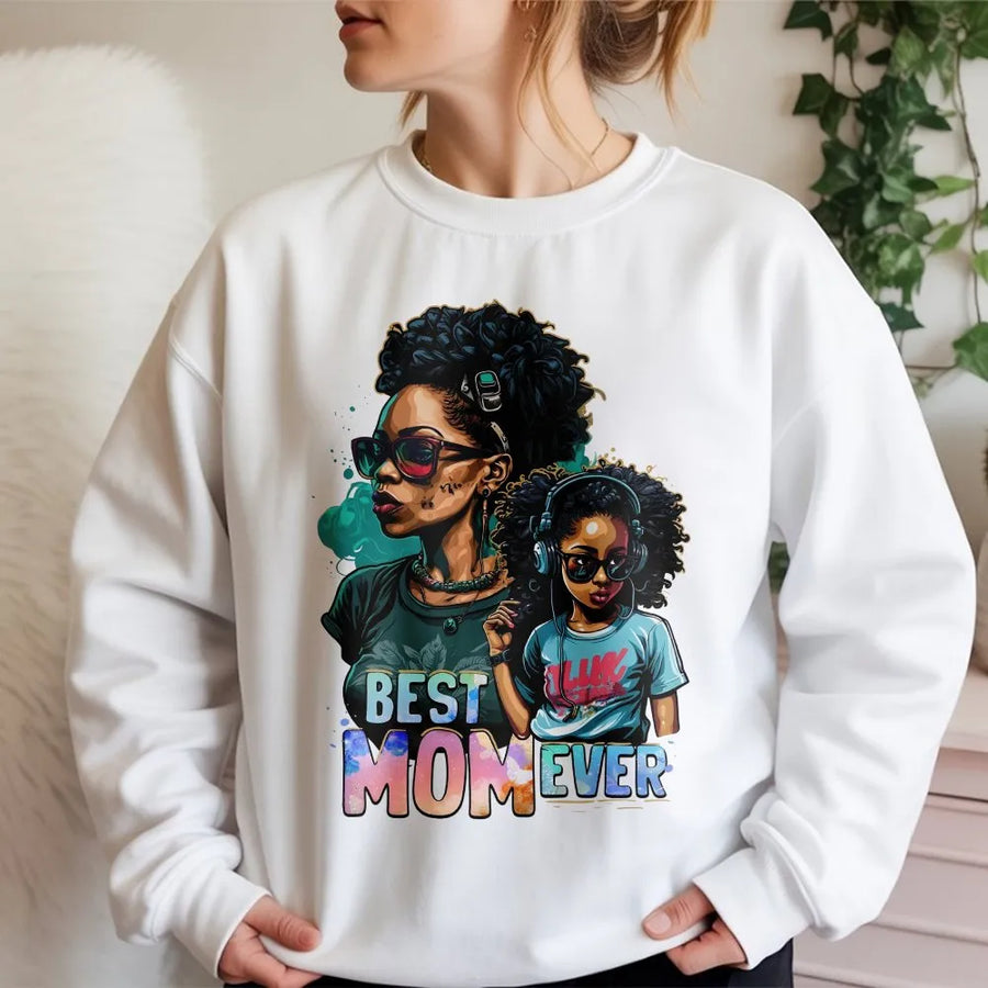 Black Mom Sweatshirt | Best Mom Ever Graphic with Afro Mom & Daughter | Premium Cotton Blend | Mother's Day Gift for Women