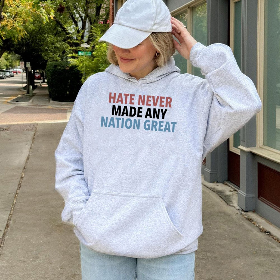 Hate Never Made Any Nation Great Hoodie | Activist Statement Graphic | Soft Cotton-Blend Premium Quality | Social Justice Gift for Men and Women