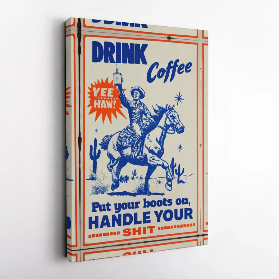 Retro Cowboy Canvas Wall Art | Drink Coffee Yee Haw Quote | Premium Gallery Wrapped Decor | Funny Western Office Gift for Men and Women