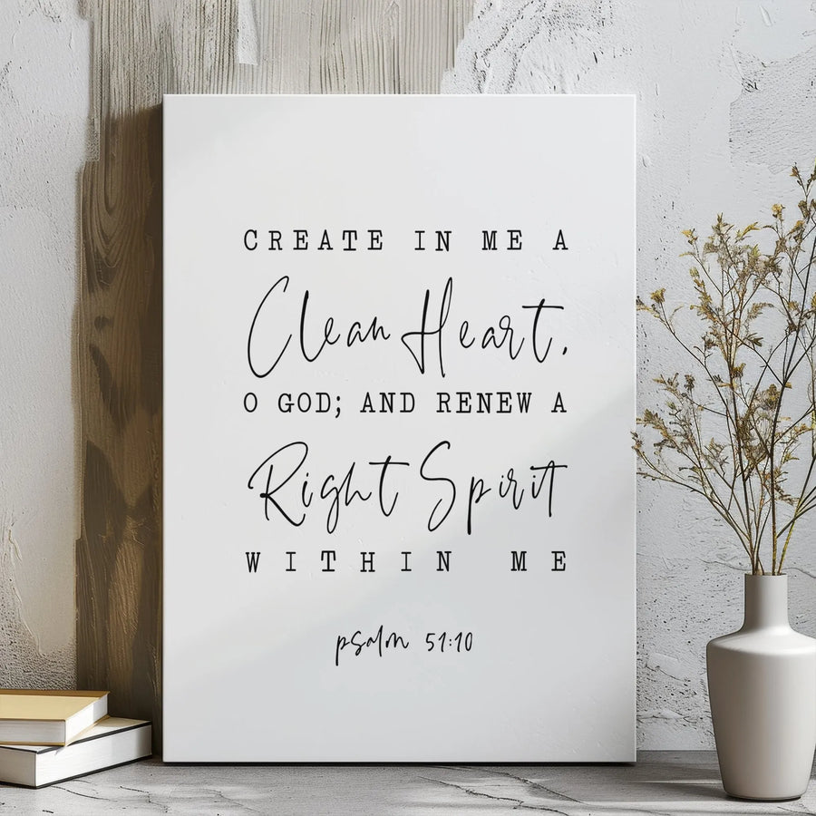 Psalm 51:10 Canvas Print | Create In Me A Clean Heart Wall Art | Premium Gallery Wrap Decor | Christian Home Gift for Faith Inspiration