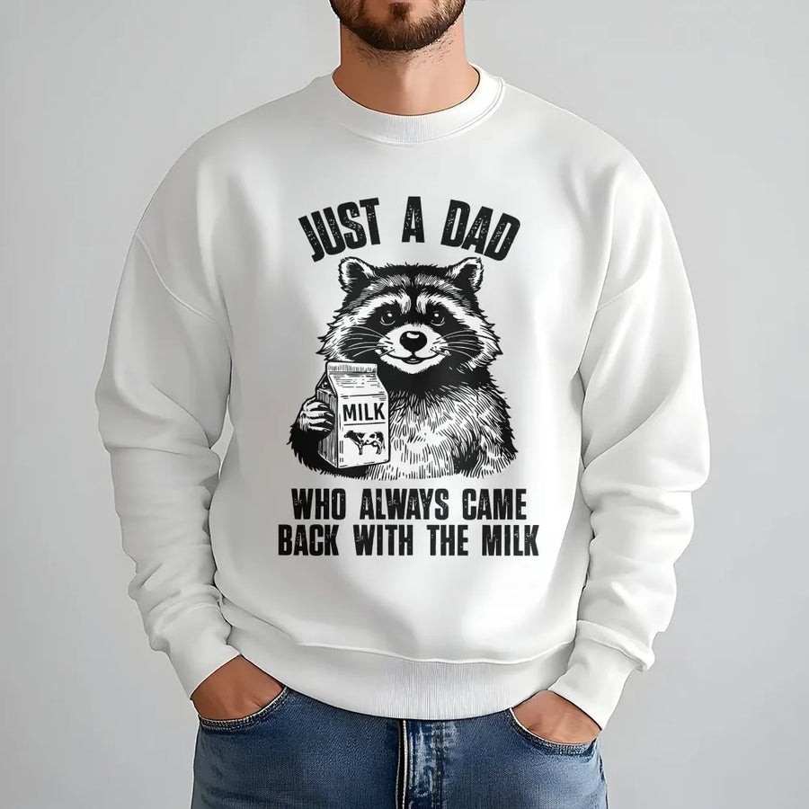 Just A Dad Raccoon Sweatshirt | Funny Milk Meme Graphic Tee | Premium Cotton Blend Unisex Crewneck | Unique Father's Day 2026 Gift for Dads