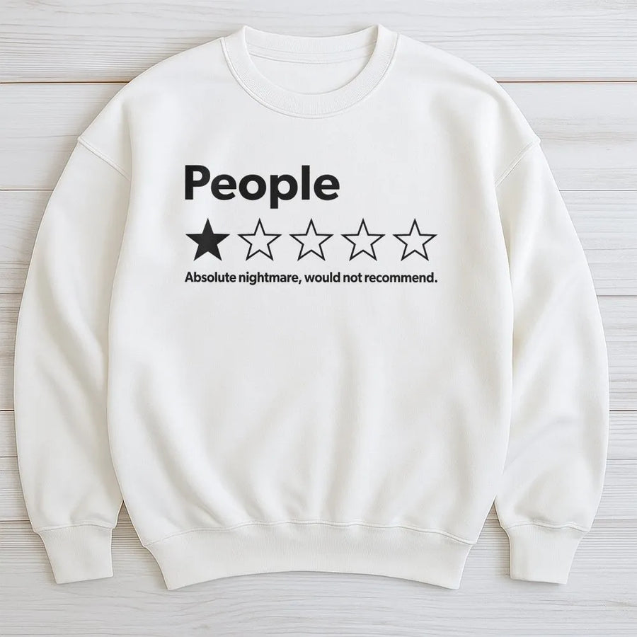Funny People Review Sweatshirt | One Star Rating 'Absolute Nightmare' Graphic | Premium Cotton Blend | Sarcastic Gag Gift for Introverts
