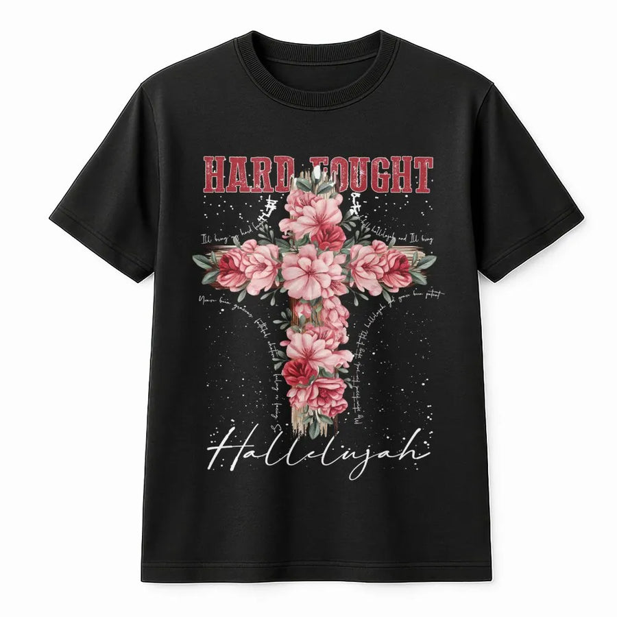 Hard Fought Hallelujah T-Shirt | Floral Cross Religious Graphic Tee | Premium Cotton Faith Apparel | Gift For Christian Women