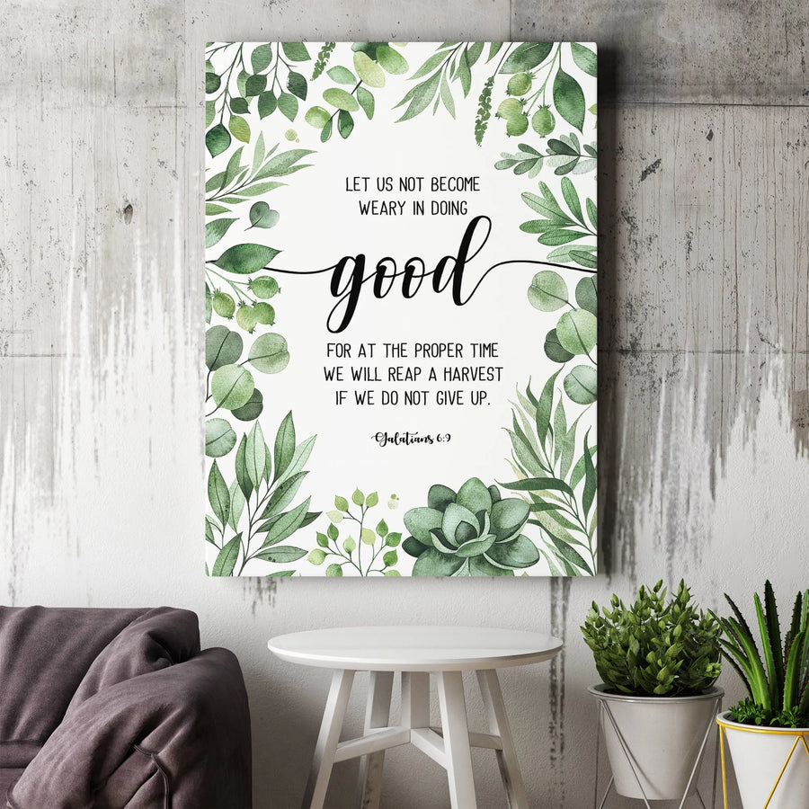 Galatians 6:9 Wall Art | Watercolor Botanical Scripture Canvas | Premium 1.25 Inch Gallery Wrap | Faithful Christian Home Decor Gift