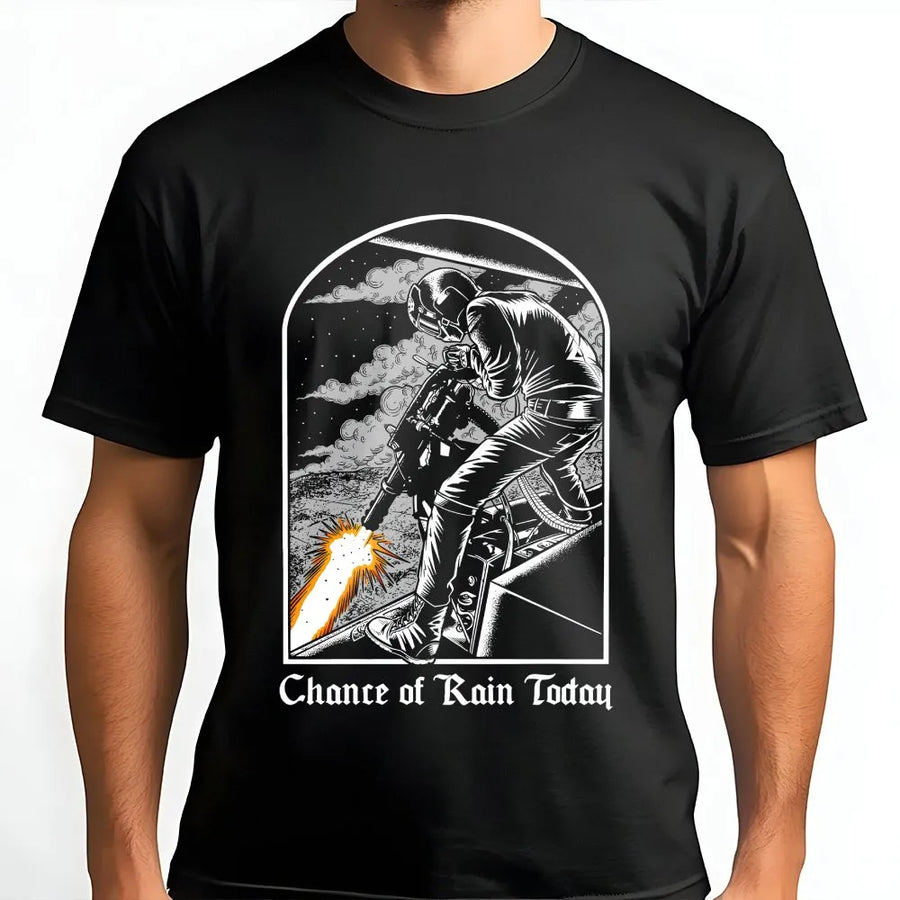 Chance Of Rain Graphic T-Shirt | Tactical Military Inspired Design | Premium 100% Cotton | Gift For Veterans & Outdoor Enthusiasts