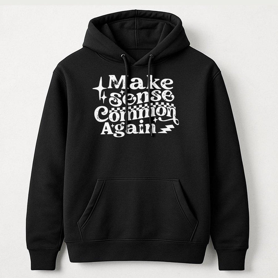 Make Sense Common Again Hoodie | Retro Groovy Typography Sweatshirt | Cotton-Polyester Blend | Trendy Gift For Friends And Family