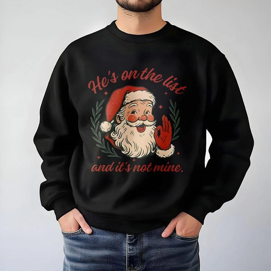 He's On The List Funny Christmas Sweatshirt | Retro Santa Graphic | Premium Cotton Blend | Sarcastic Holiday Gift for Men and Women
