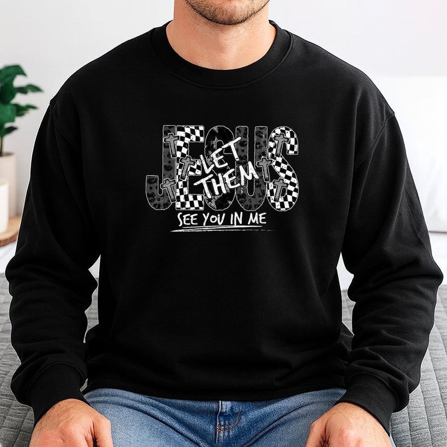 Jesus Let Them See You In Me Sweatshirt | Faith-Based Checkered Cross Graphic | Premium Cotton-Blend Comfort | Christian Gift for Women & Men