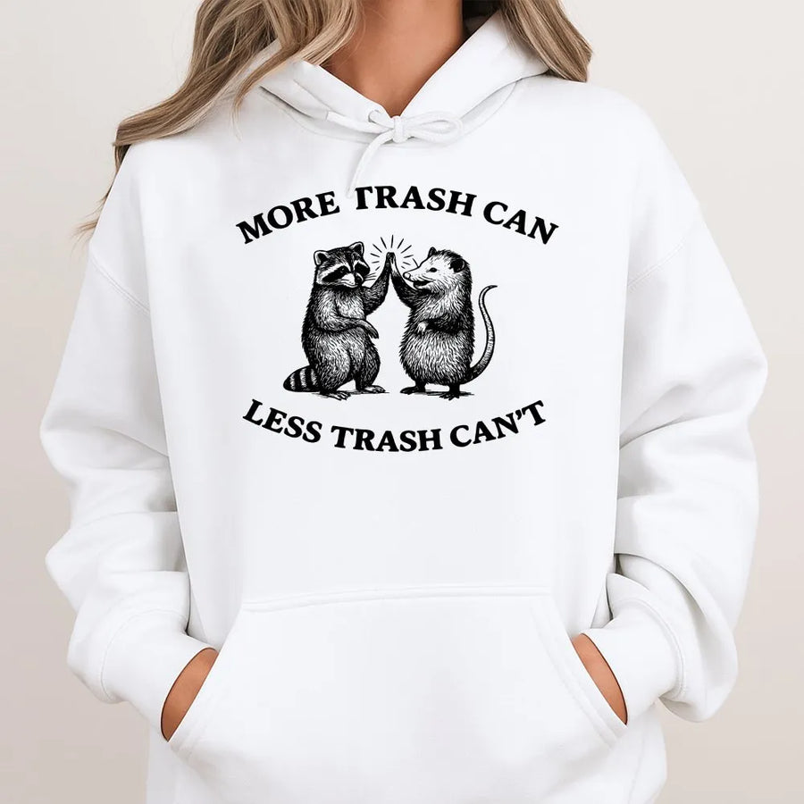 Raccoon and Possum Hoodie | More Trash Less Trash Can Funny Quote | Premium Cotton-Poly Blend | Cute Trash Panda Gift for Animal Lovers