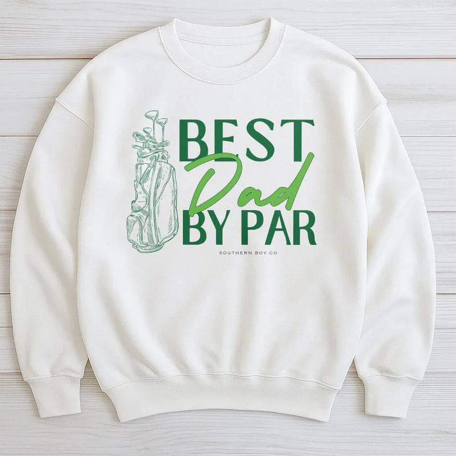 Best Dad By Par Golf Sweatshirt | Funny Golfer Pun Graphic Tee | Premium Soft Cotton | Father's Day Gift for Dad, Husband
