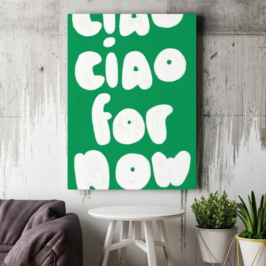Ciao For Now Wall Art | Minimalist Green Typographic Canvas | Premium Gallery-Wrapped Decor | Trendy Entryway & Office Wall Decor