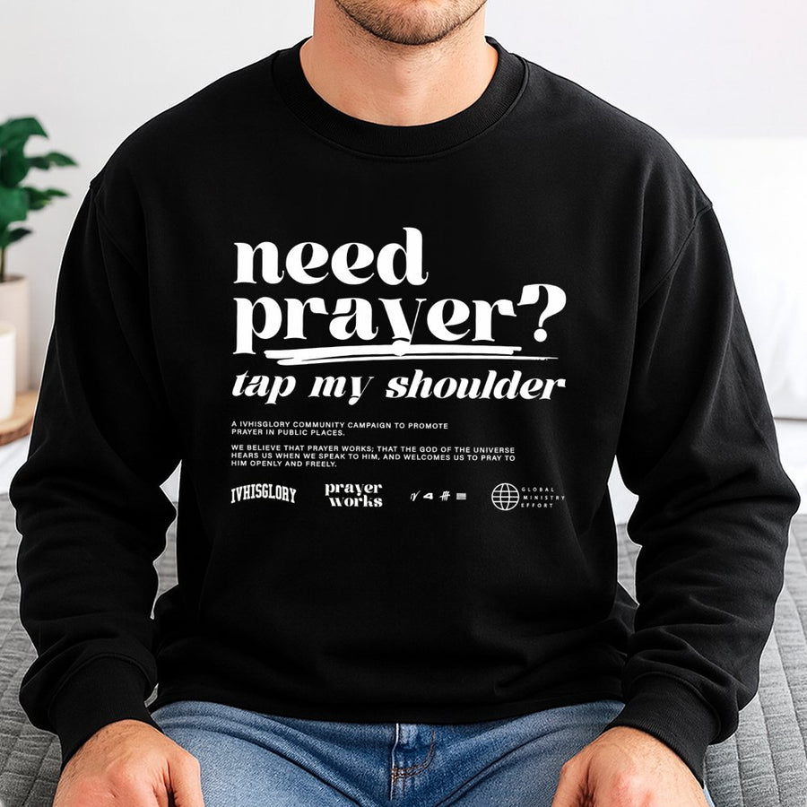 Need Prayer Tap My Shoulder Sweatshirt | Christian Faith Graphic Crewneck | Premium Cotton Blend | Inspirational Religious Gift for Believers