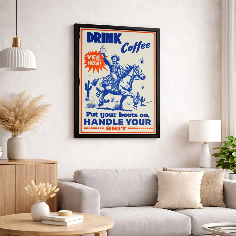 Vintage Cowboy Wall Art | Drink Coffee Motivational Quote | Gallery Quality Canvas Print | Funny Western Home Decor for Office
