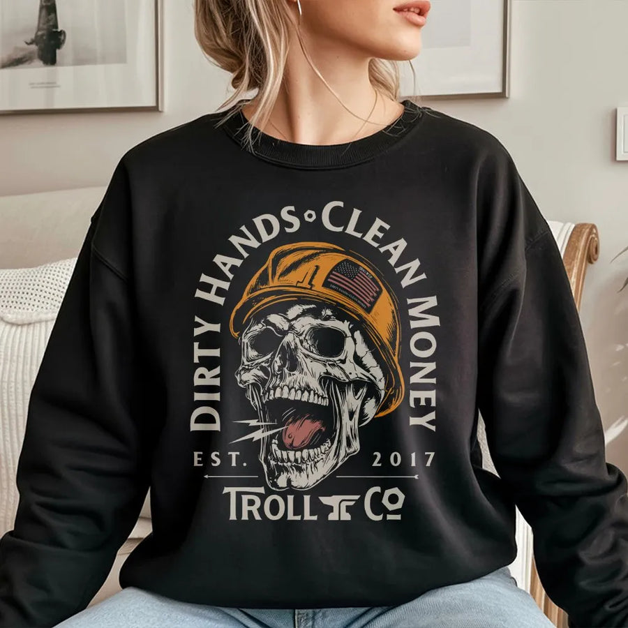 Dirty Hands Clean Money Sweatshirt | Blue Collar Skull Hard Hat Graphic | Premium Cotton Blend | Gift for Construction Worker & Labor Trades