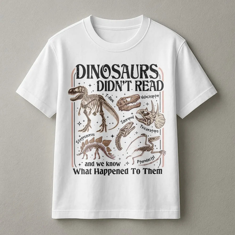 Dinosaurs Didn't Read T-Shirt | Vintage Dinosaur Skeleton Graphic | Premium Cotton Blend | Book Lover Gift for Librarian or Teacher