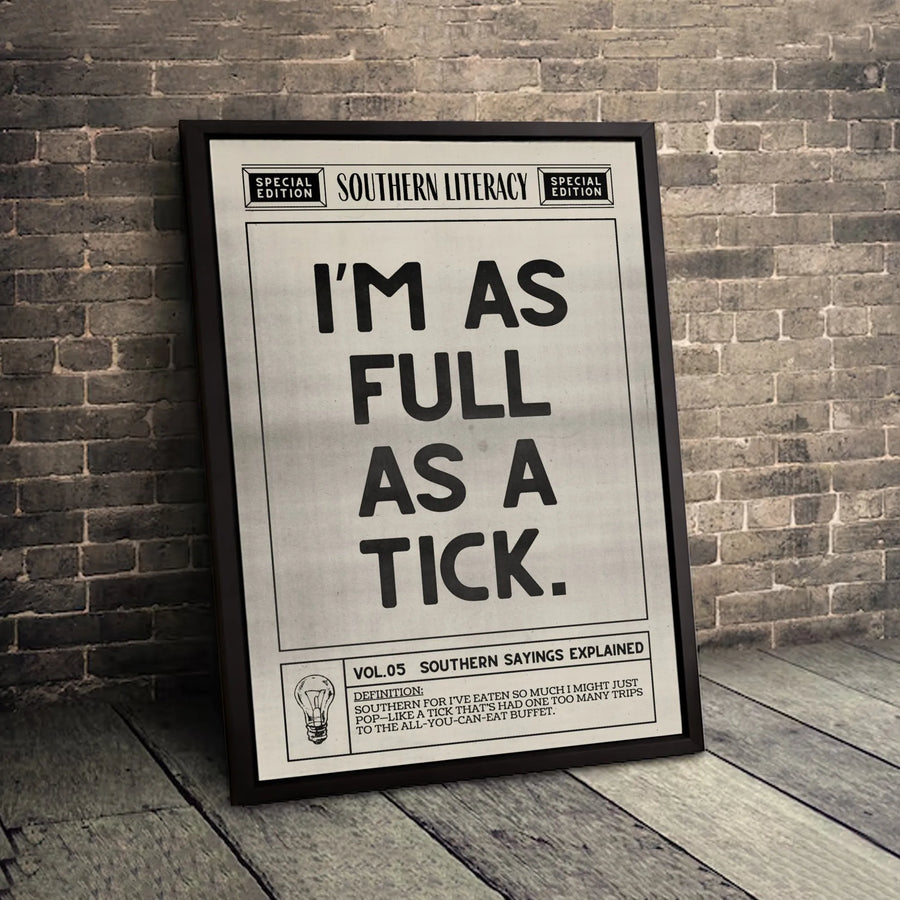 Full As A Tick Canvas Wall Art | Funny Southern Saying Definition Print | Premium Gallery Wrapped Decor | Unique Kitchen Gift For Southerner